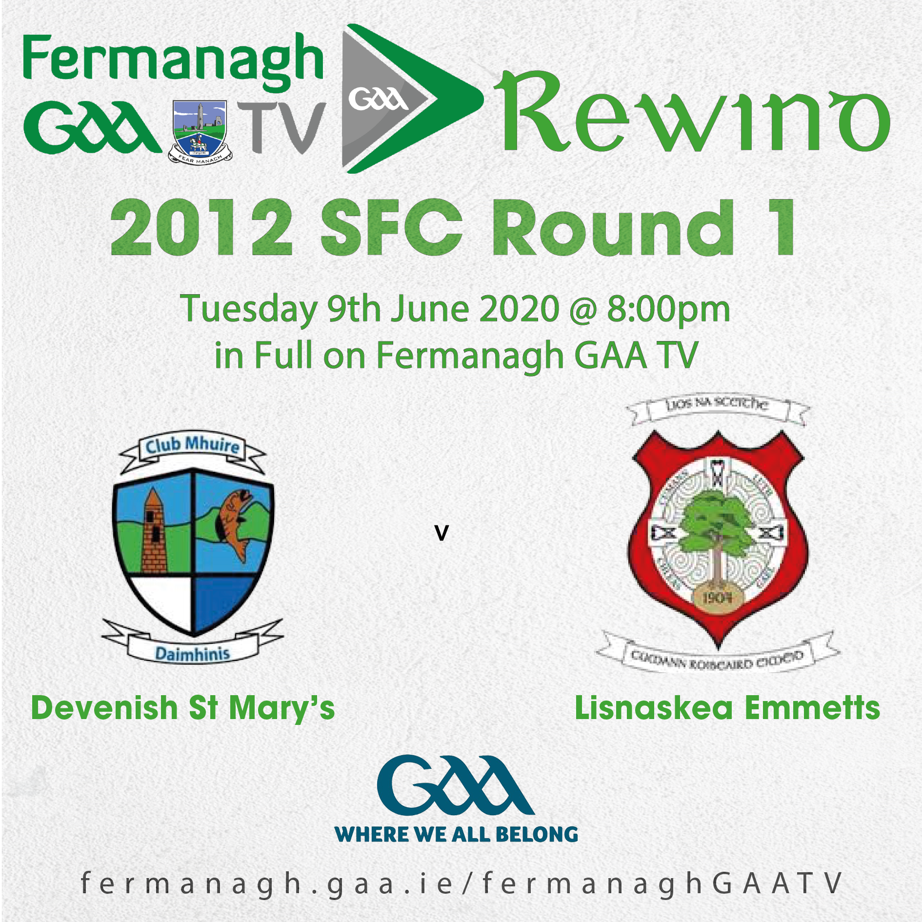 Fermanagh GAA TV Rewind – 9th June 2020 – 2012 SFC Preliminary Round – Devenish St Mary’s v Lisnaskea Emmetts